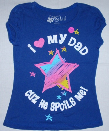 Girls blue short sleeve shirt \"I love my dad cuz he spoils me\"-4T