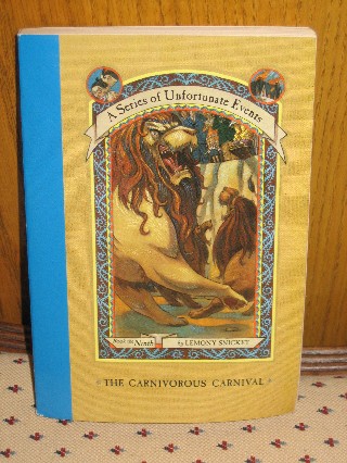 A Series of Unfortunate Events #9:  The Carnivorous Carnival