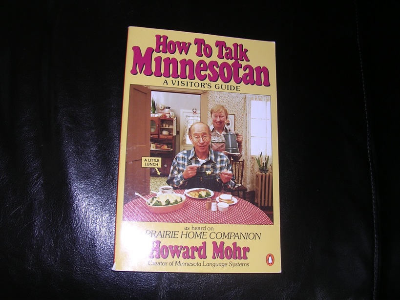 How To Talk Minnesotan, by Howard Mohr