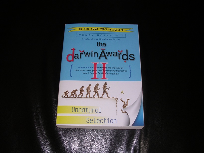 The Darwin Awards II, by Wendy Northcutt