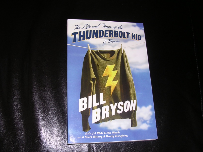 The Life and Times of The Thunderbolt Kid, by Bill Bryson