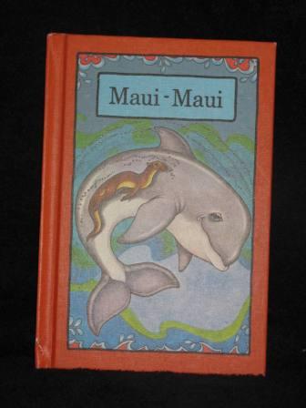 Maui-Maui (1979) Vintage Book By Stephen Cosgrove