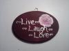 LIVE LAUGH LOVE WALL SIGN