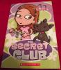 The Secret Club Novel: Go Girl from Scholastic
