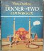 DINNER for TWO Cookbook by Betty Crocker